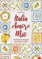 Italia – Amore Mio