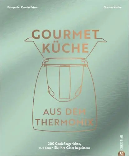 Gourmetküche aus dem Thermomix