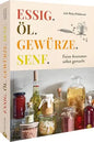 Essig. Öl. Gewürze. Senf.