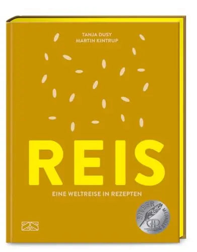 Reis - Eine Weltreise in Rezepten