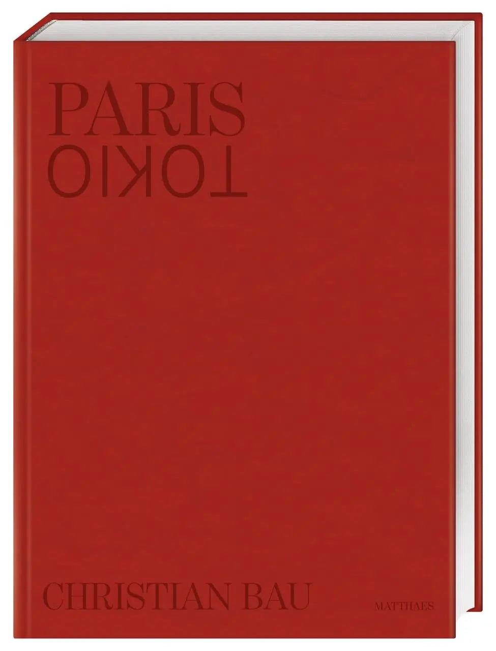 Paris -Tokyo: Sharing the culinary DNA. Christian Bau's Michelin-starred cuisine. Over 60 dishes – 12 signature dishes. High-quality equipment Matthaes Verlag