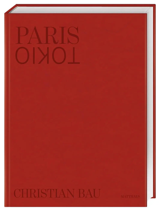 Paris -Tokyo: Sharing the culinary DNA. Christian Bau's Michelin-starred cuisine. Over 60 dishes – 12 signature dishes. High-quality equipment Matthaes Verlag