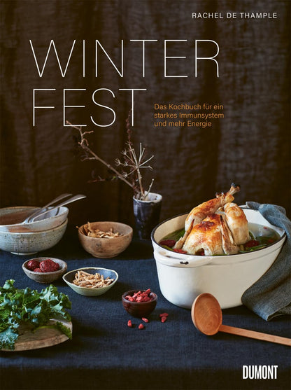 Winterfest: Das Kochbuch für ein starkes Immunsystem und mehr Energie DuMont Buchverlag