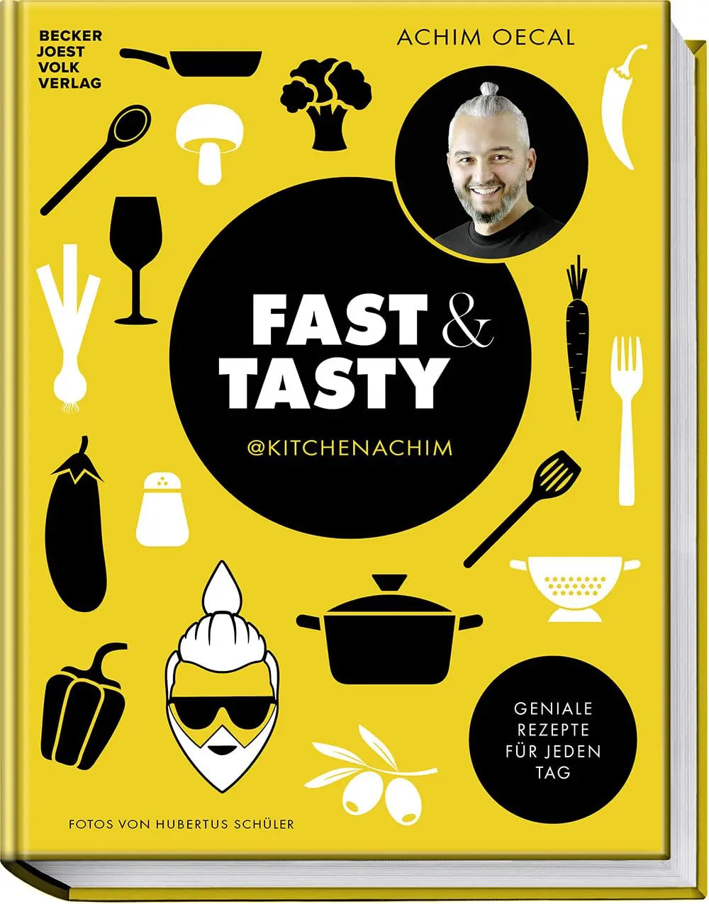 Fast & Tasty: Geniale Rezepte für jeden Tag vom bekannten Food-Influencer kitchenachim – easy zubereitet und garantiert lecker! Becker Joest Volk Verlag