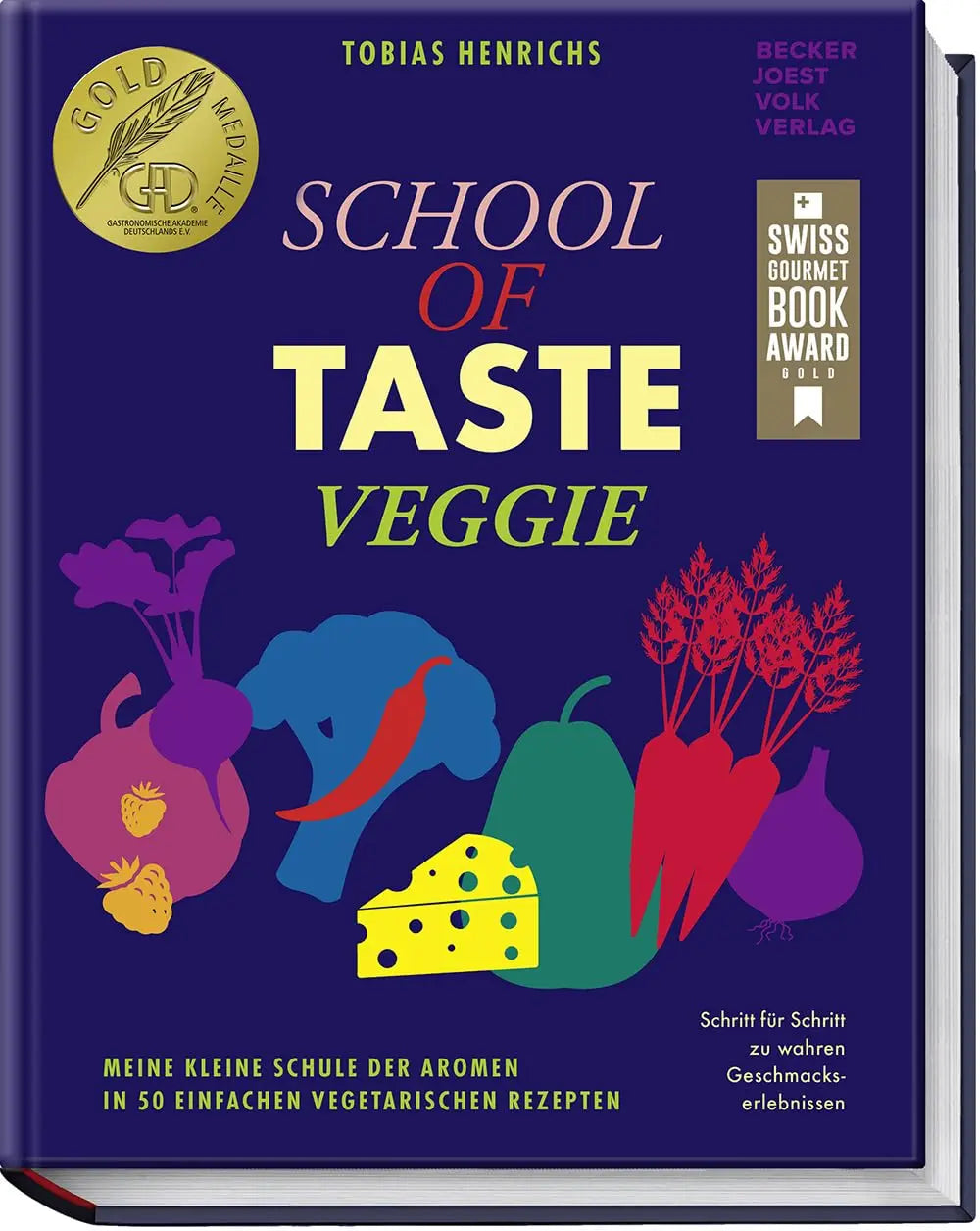 School of Taste veggie: Meine kleine Schule der Aromen