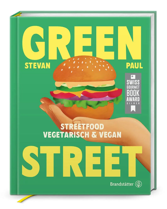 Green Street: Vegetarisches & veganes Streetfood – Stevan Pauls Rezepte für Grilled Cheese, Burger, Bao-Buns, Tacos & Bowls. Einfache, geschmackvolle ... für zu Hause: Streetfood vegetarisch & vegan