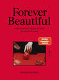 Forever Beautiful: Heilnahrung für Körper & Seele: Longevity-Küche mit Heilpflanzenwissen, Phyto Healing & 64 saisonalen Rezepten für innere Balance und natürliche Schönheit Malia Verlag