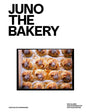JUNO THE BAKERY: Crafted in Copenhagen