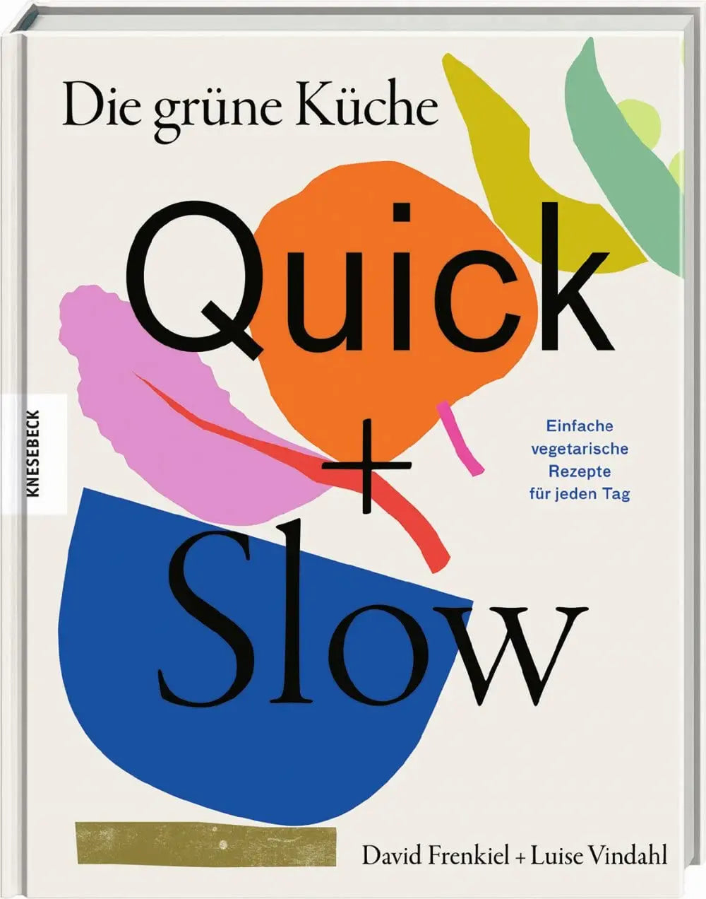 Die grüne Küche – Quick + Slow Knesebeck