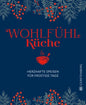 Wohlfühlküche: Herzhafte Speisen für frostige Tage