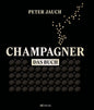 Champagner - Das Buch, Herstellung Genuss Kultur