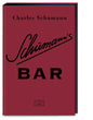Schumann's Bar: Ungekürzte Ausgabe – 500 Originalrezepte aus dem legendären Schumann’s