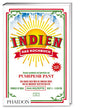 Indien – Das Kochbuch: Die Bibel der indischen Aromen-Vielfalt mit über 1000 Rezepten aus allen Regionen