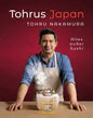 Tohrus Japan: Alles außer Sushi | Das Kochbuch für authentische japanische Küche vom Sternekoch: 60 einfache Rezepte mit Miso, Dashi, Tofu, Ramen & Umami für zu Hause (Spitzenköch*innen)