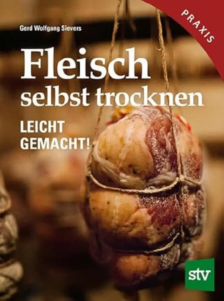 Fleisch selbst trocknen - Leicht gemacht! Stocker stv
