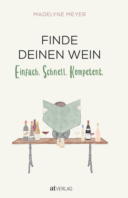 Finde deinen Wein - Einfach. Schnell. Kompetent. AT Verlag