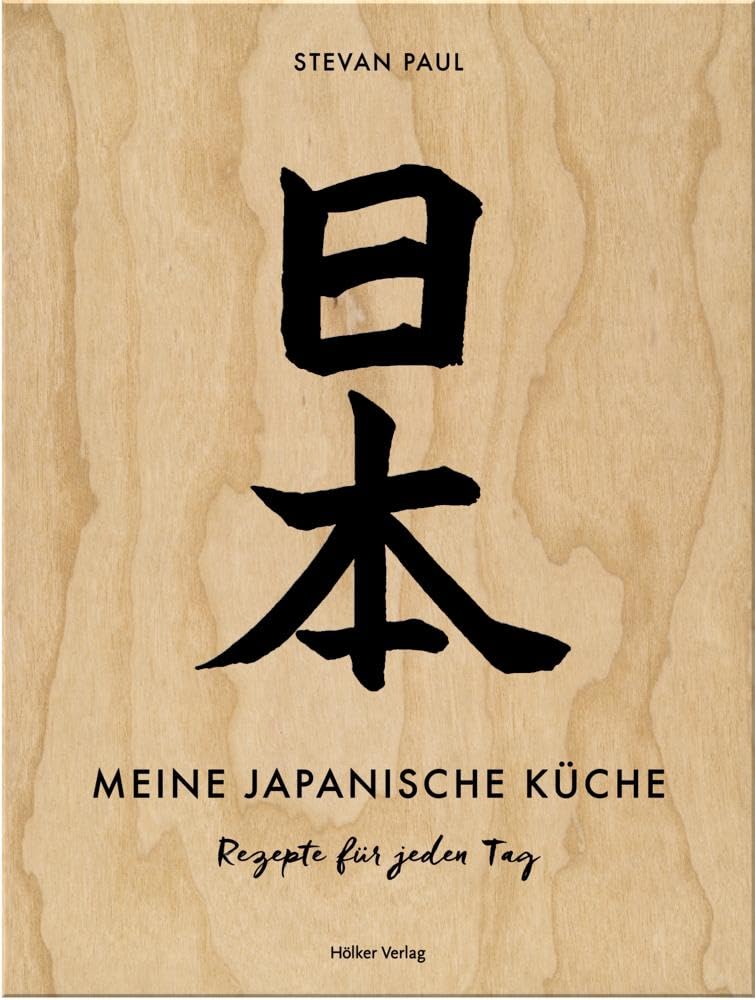 Meine japanische Küche: Rezepte für jeden Tag: Das Standardwerk zur japanischen Küche