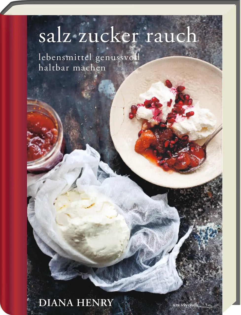 salz zucker rauch - Lebensmittel genussvoll haltbar machen ars vivendi