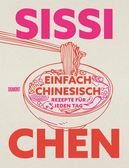 Einfach chinesisch: Rezepte für jeden Tag DuMont Buchverlag