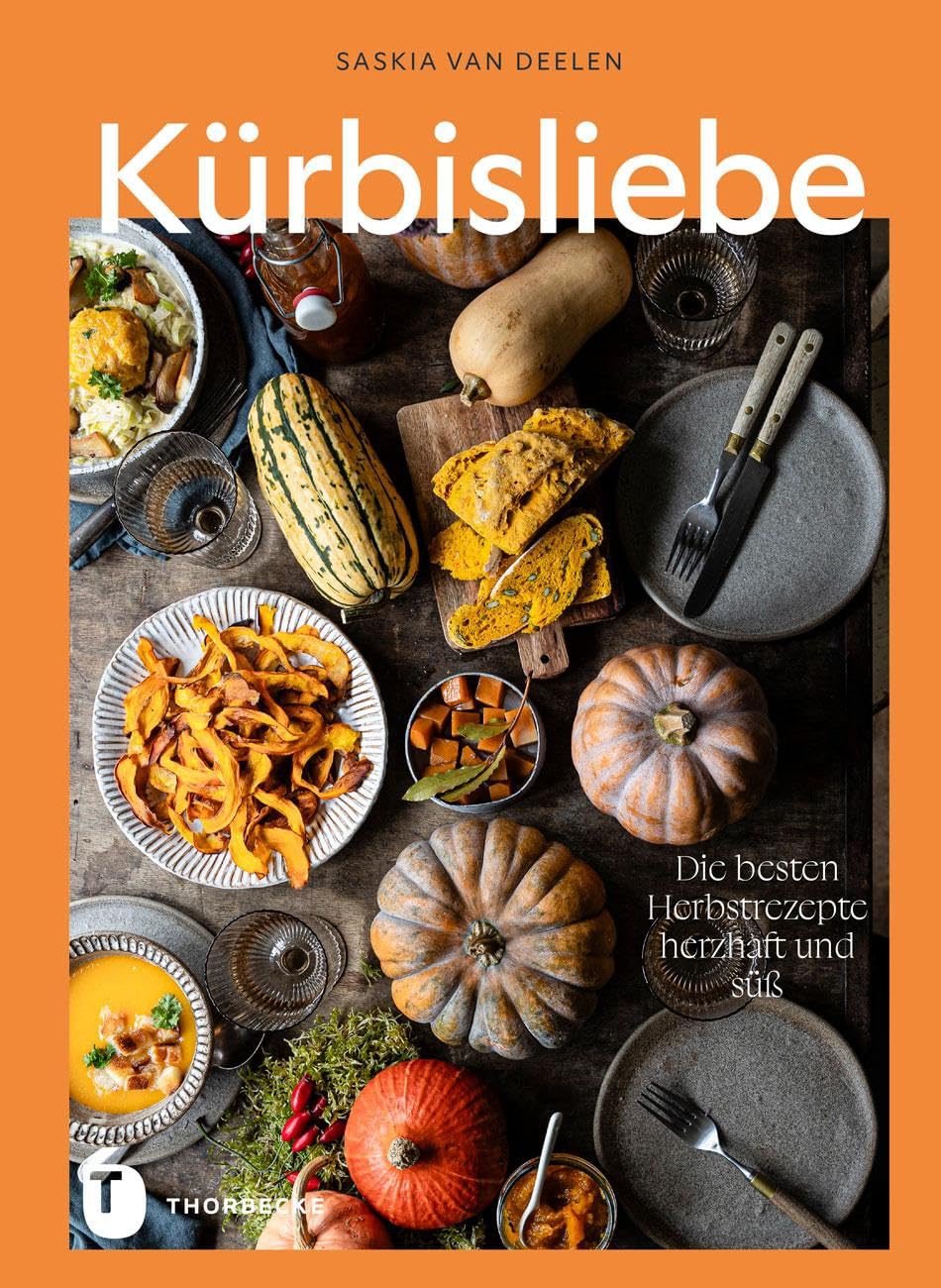 Kürbisliebe: Die besten Herbstrezepte – herzhaft und süß Ars Vivendi