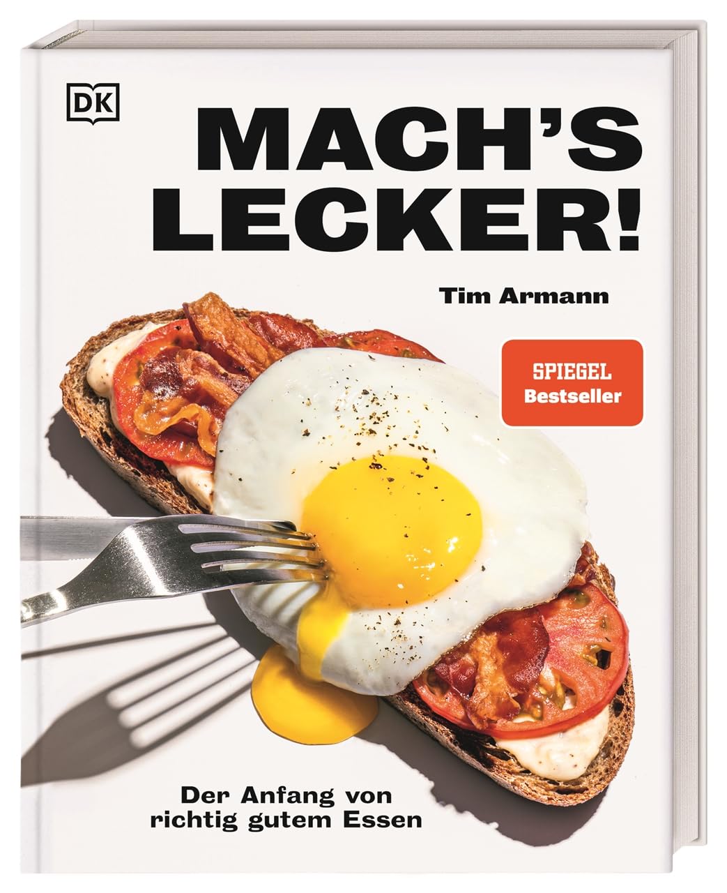 Mach's lecker!: Der Anfang von richtig gutem Essen. 100 easy Rezepte, Step-by-Step-Fotos und Tipps von brot.mit.ei-Creator Tim Armann