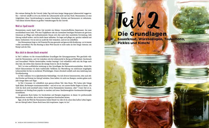 Fermentieren: Gemüse, Obst und Kräuter einfach und natürlich haltbar machen. Praktische Grundlagen. Bewährte Methoden. Über 200 köstliche Rezepte