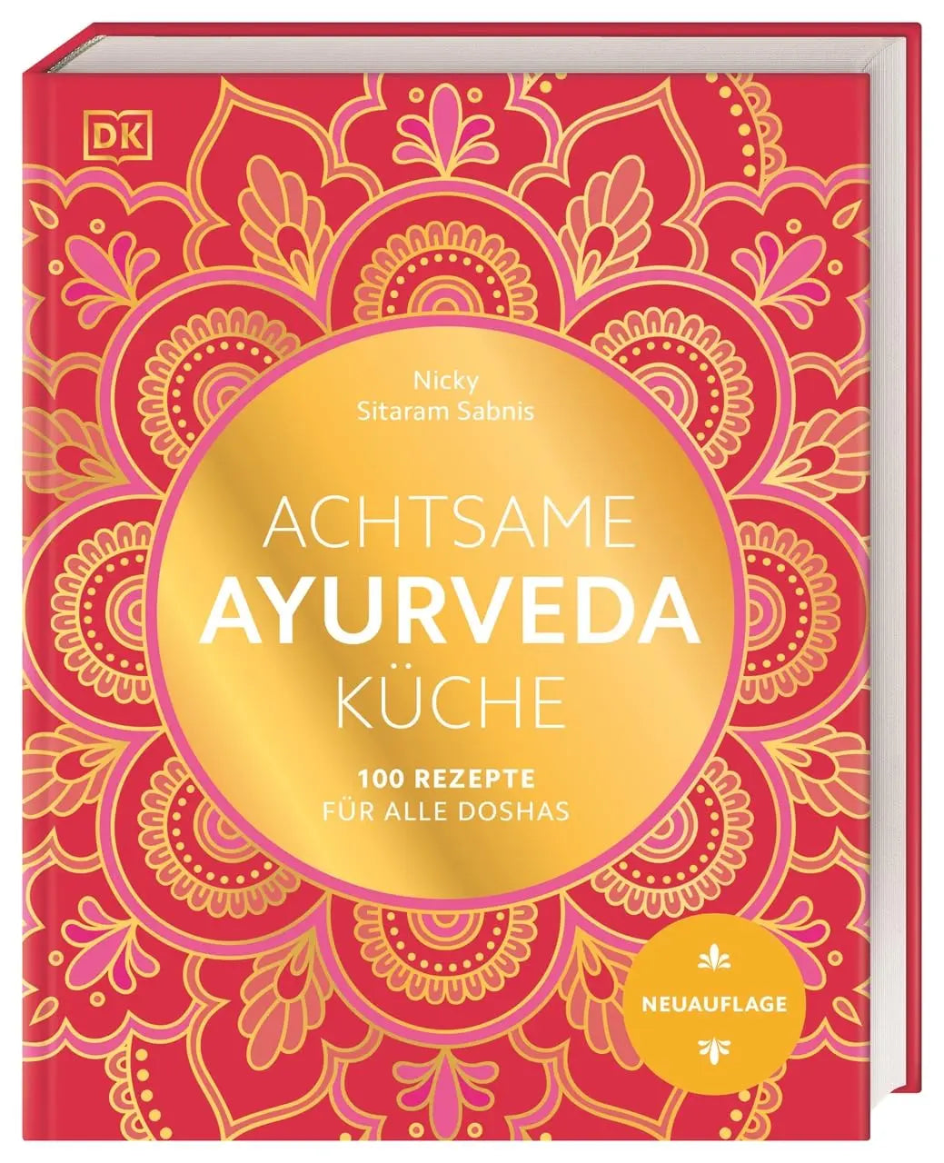 Achtsame Ayurveda-Küche  100 Rezepte für alle Doshas DK Verlag Dorling Kindersley