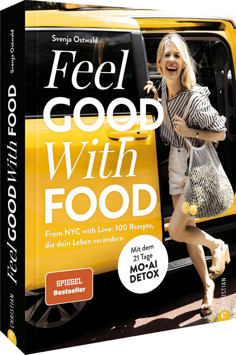 Kochbuch Gesunde Ernährung – Feel. Good. With. Food.: 100 schnelle Rezepte. Mit 21 Tage MOAI DETOX. Vegan, glutenfrei & zuckerfrei kochen. Meal-Prep... Christian Verlag
