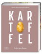 Kartoffel - Das große Kochbuch;  Einfach gute Rezepte - Über 120 Grundrezepte und Varianten, Klassiker und Spezialitäten aus aller Welt ZS Verlag