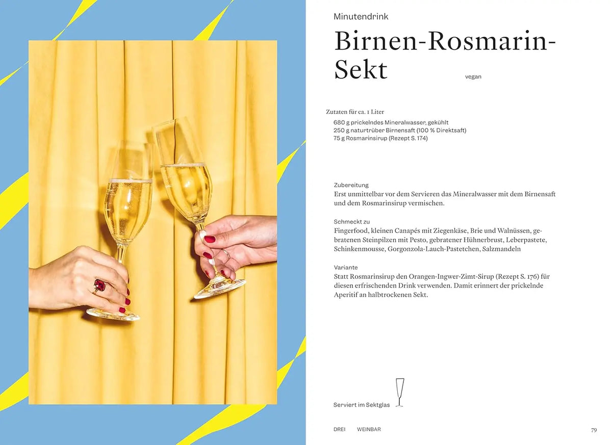 Alkoholfreie Drinks: Natürlich. Erfrischend. Gesund. Cocktails ohne Alkohol, alkoholfreier Aperitif, Party-Rezepte KochKontor