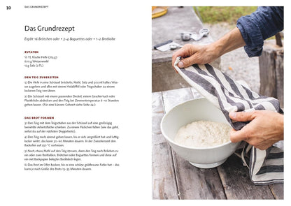 1 Methode, 100 Brote - Ganz einfach frisch gebacken. Mit 1 Grundrezept 100 verschiedene Brotsorten backen – das ultimative Brotbackbuch