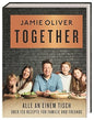 Together – Alle an einem Tisch Über: 120 Rezepte für Familie und Freunde DK Verlag Dorling Kindersley