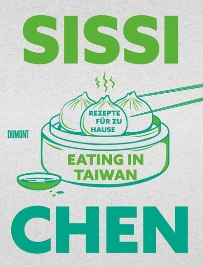 Eating in Taiwan: Rezepte für zu Hause