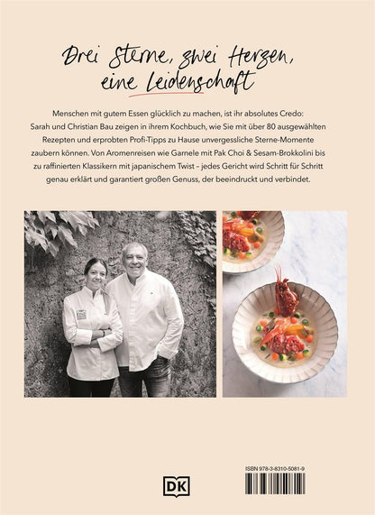 Einfach Bau: Sterneküche für zu Hause. Mit vielen Schritt-für-Schritt-Anleitungen & Profi-Tipps. 64 Rezepte aus der Schatzkiste von Sarah und Christian Bau
