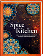 Spice Kitchen: Über 100 Rezepte inspiriert von der persischen Küche: Über 100 neue Rezepte inspiriert von der persischen Küche Hölker Verlag