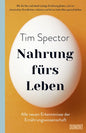 Nahrung fürs Leben: Alle neuen Erkenntnisse der Ernährungswissenschaft – wie Sie Ihre individuell richtige Ernährung finden, sich vor chronischen Krankheiten ... und bis ins hohe Alter gesund bleiben