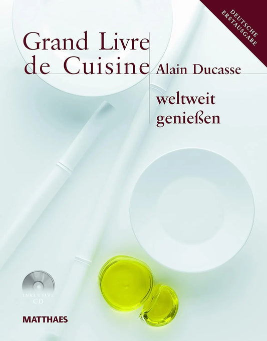 Grand Livre de Cuisine weltweit genießen: Desserts & Patisserie, Die mediterrane Küche und weltweit genießen DK Verlag Dorling Kindersley