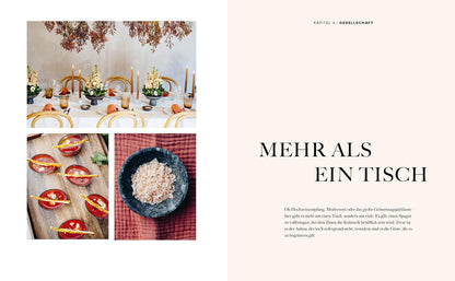 Was Gäste glücklich macht – Das Handbuch: Alles perfekt: Tisch, Ambiente, Getränke und Rezepte