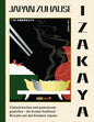 IZAKAYA: Einfach kochen und gemeinsam genießen - die besten Soulfood-Rezepte aus den Kneipen Japans