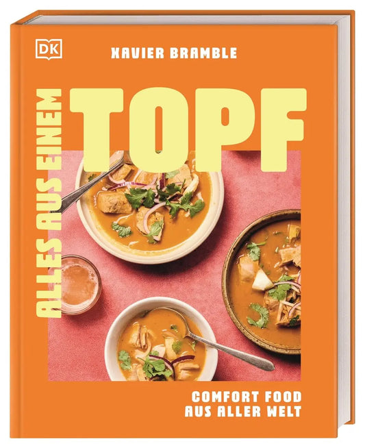 Alles aus einem Topf: Comfort Food aus aller Welt. Über 100 leckere Eintopf-Rezepte für jede Lebenslage. Für Kochanfänger*innen geeignet
