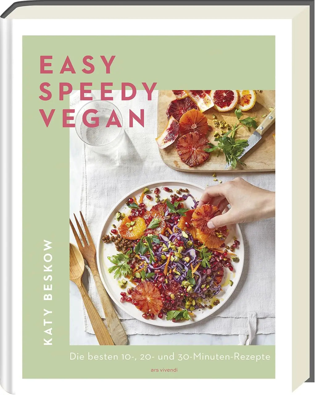 Easy Speedy Vegan: Die besten 10-, 20- und 30-Minuten-Rezepte - Das schnellste vegane Kochbuch - Einfache Zutaten, unkomplizierte Zubereitung. Perfekt für vegane Anfänger und Profis.