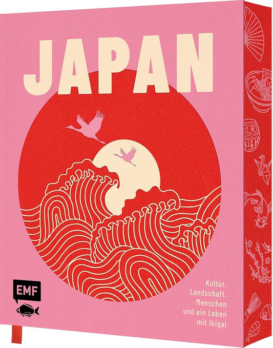 JAPAN – Kultur, Landschaft, Menschen & ein Leben mit Ikigai: Eine inspirierende Reise zum Träumen: Hochwertiges Geschenkbuch mit Tipps, Rezepten und mehr | mit farbigem Buchblock & Leseband