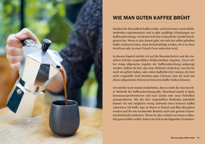 Der perfekte Kaffee für zu Hause – Das Praxis-Handbuch für Kaffeeliebhaber, Baristas und Espresso-Fans