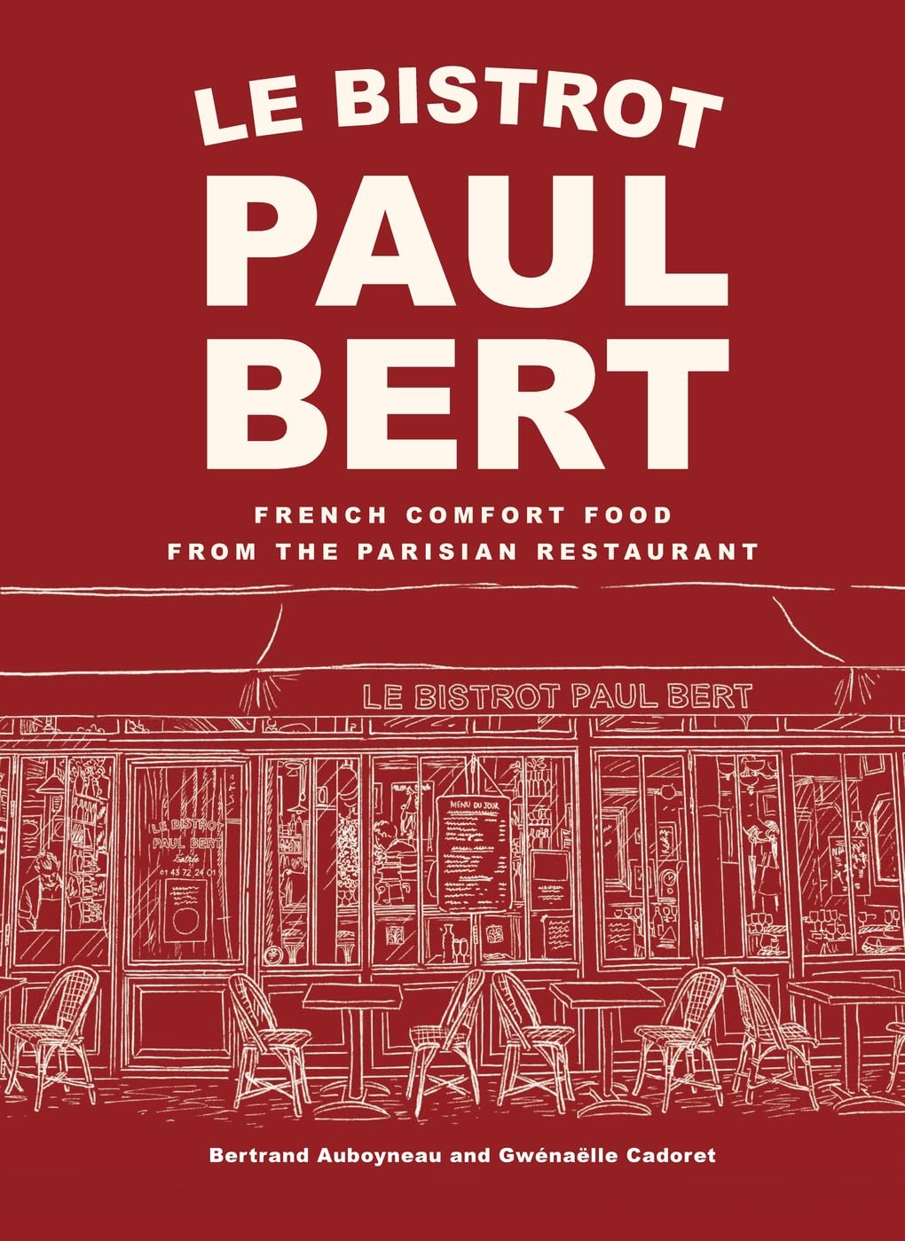 Le Bistrot Paul Bert - French Comfort Food from the Parisian Restaurant