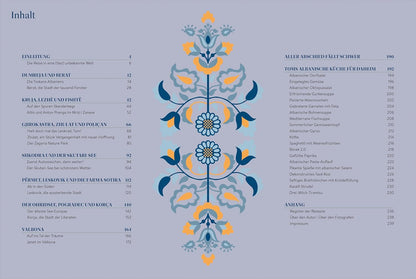 Albanien. Das Kochbuch: Wo mediterrane Frische auf orientalische Vielfalt trifft. Über wahre Gastfreundschaft und die Freude am Essen