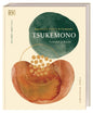 Tsukemono: Japanische Pickles & Fermente – Techniken & Rezepte