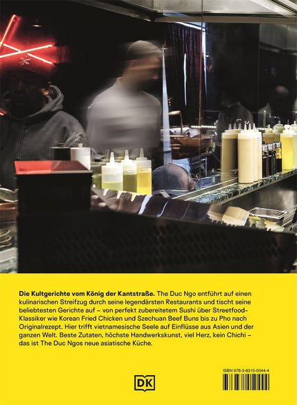 Neue asiatische Küche, The Duc Ngo - Neue asiatische Küche. Kochbuch mit über 80 Rezepten aus den Restaurants des Kultkochs