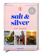 Salt & Silver am Meer