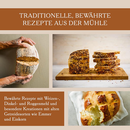Das Mühlen-Backbuch: Mit Weizen, Dinkel und Urgetreidearten Brote, Brötchen und mehr backen