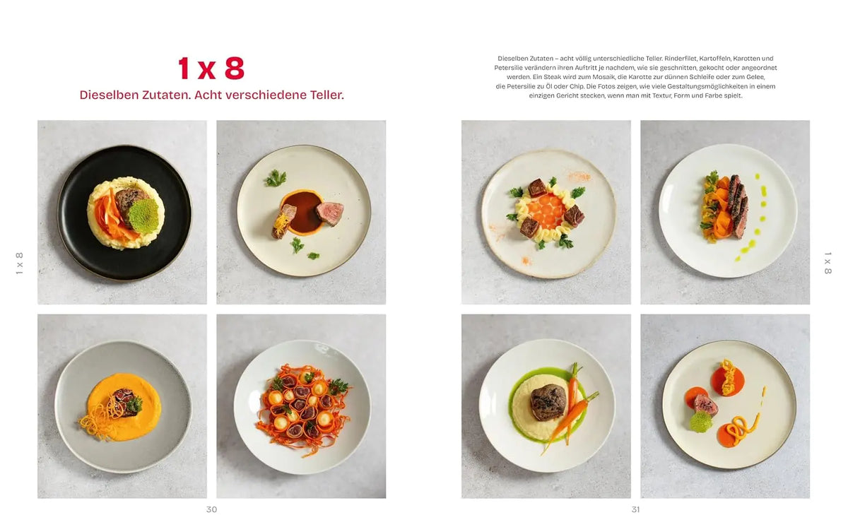 Style your dish: Foodstyling für zuhause – genial einfach: Mit über 60 Rezepten und 400 Food- und Stepfotos
